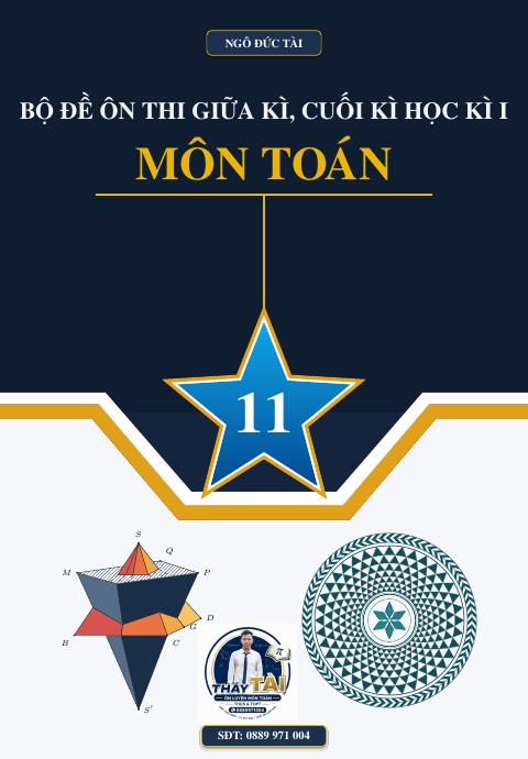 Bộ đề ôn tập kiểm tra định kì học kì 1 môn Toán 11 – Ngô Đức Tài